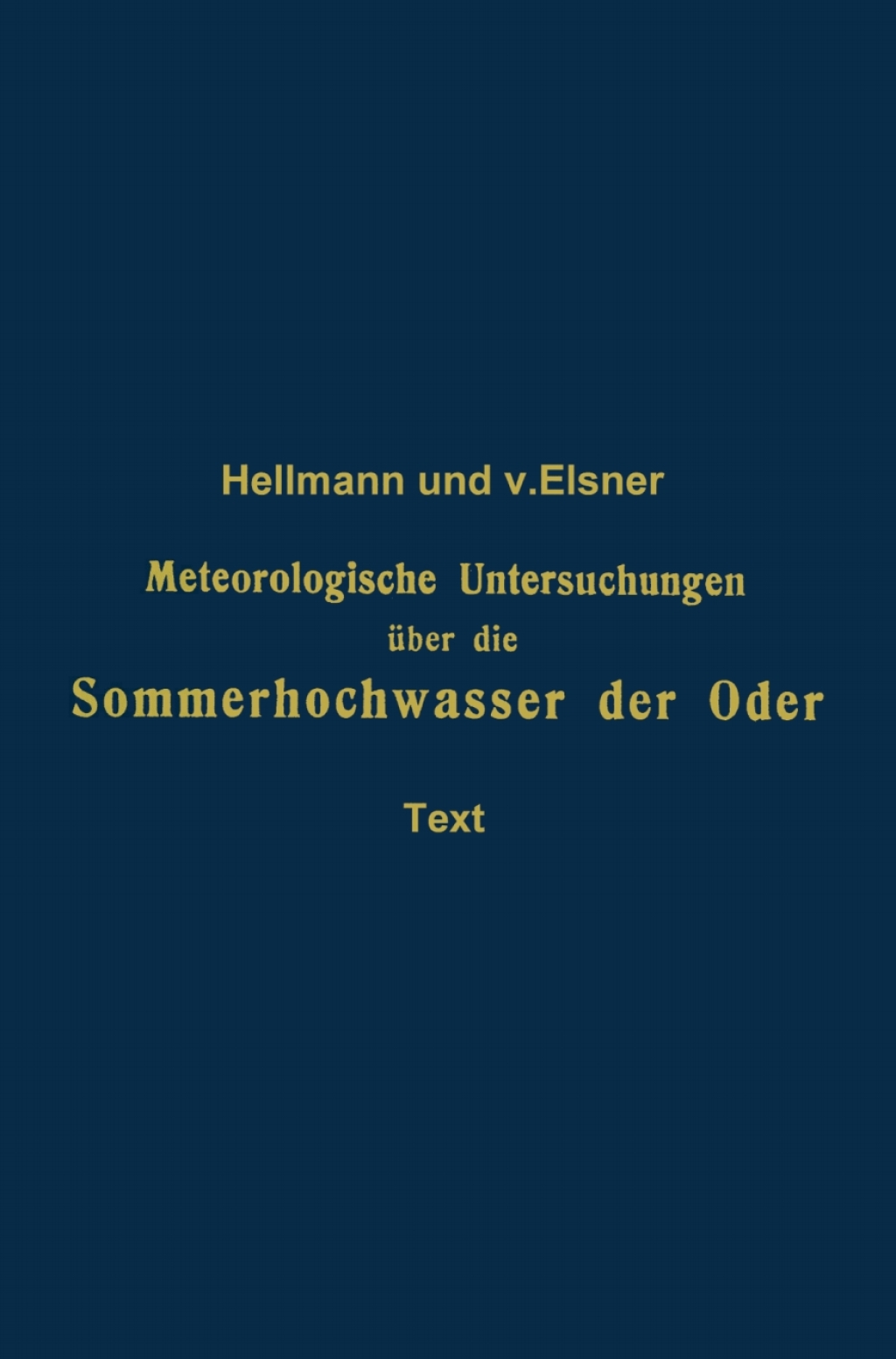 Meteorologische Untersuchungen über die Sommerhochwasser der Oder
