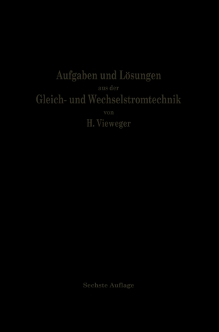 Cover image: Aufgaben und Lösungen aus der Gleich- und Wechselstromtechnik 6th edition 9783662245293