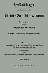 Cover image: Berichte über die Wirksamkeit des Alkohols bei der Händedesinfektion 9783662343982