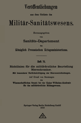 表紙画像: Richtlinien für die militärärztliche Beurteilung Nierenkranker 9783662348017