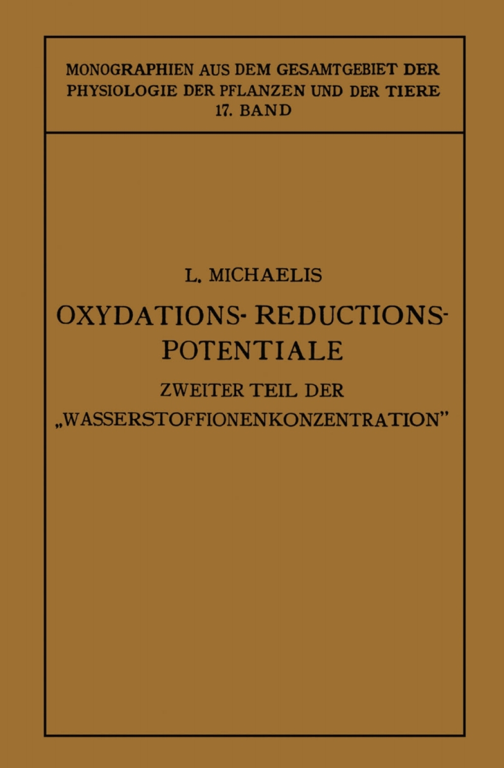 Oxydations-Reductions-Potentiale Mit Besonderer Berücksichtigung Ihrer Physiologischen Bedeutung