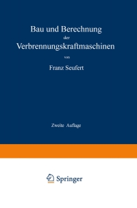 Cover image: Bau und Berechnung der Verbrennungskraftmaschinen 2nd edition 9783662420836