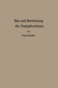 Cover image: Bau und Berechnung der Dampfturbinen 9783662420843