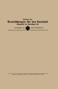 Imagen de portada: Merkblatt über Teemischungen für den Haushalt 9783662421154