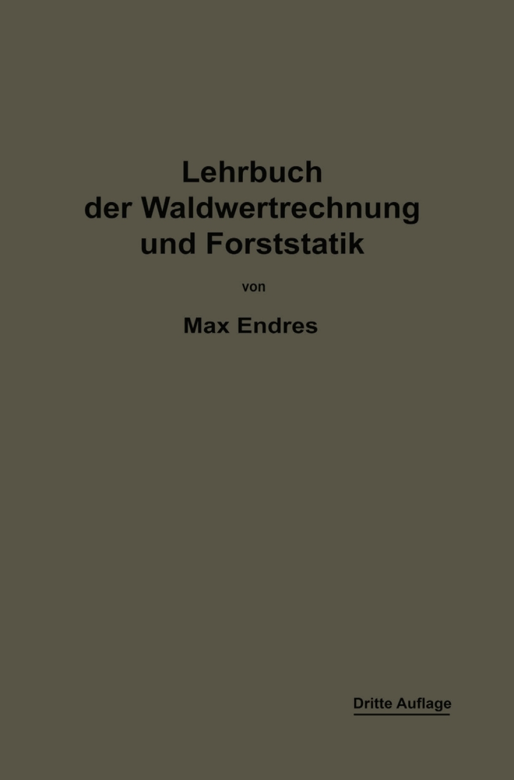 Lehrbuch der Waldwertrechnung und Forststatik 3rd Edition