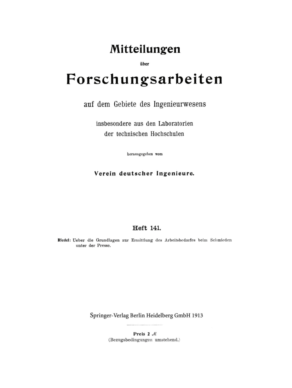 Mitteilungen über Forschungsarbeiten Auf dem Gebiete des Ingenieurwesens