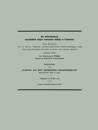 Cover image: Das Veterinärwesen einschließlich einiger verwandter Gebiete in Frankreich 9783662423103
