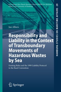 Imagen de portada: Responsibility and Liability in the Context of Transboundary Movements of Hazardous Wastes by Sea 9783662433485