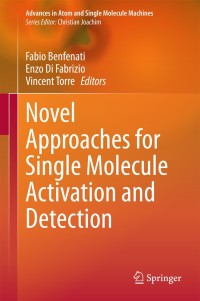 Imagen de portada: Novel Approaches for Single Molecule Activation and Detection 9783662433669