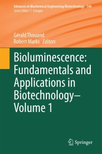 Omslagafbeelding: Bioluminescence: Fundamentals and Applications in Biotechnology - Volume 1 9783662433843