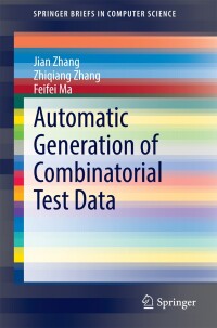 Cover image: Automatic Generation of Combinatorial Test Data 9783662434284