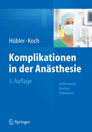 صورة الغلاف: Komplikationen in der Anästhesie 3rd edition 9783662434390