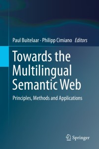 Imagen de portada: Towards the Multilingual Semantic Web 9783662435847