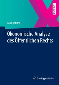 Imagen de portada: Ökonomische Analyse des Öffentlichen Rechts 9783662435939