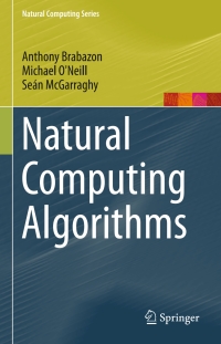 Cover image: Natural Computing Algorithms 9783662436301
