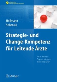 Immagine di copertina: Strategie- und Change-Kompetenz für Leitende Ärzte 9783662436622
