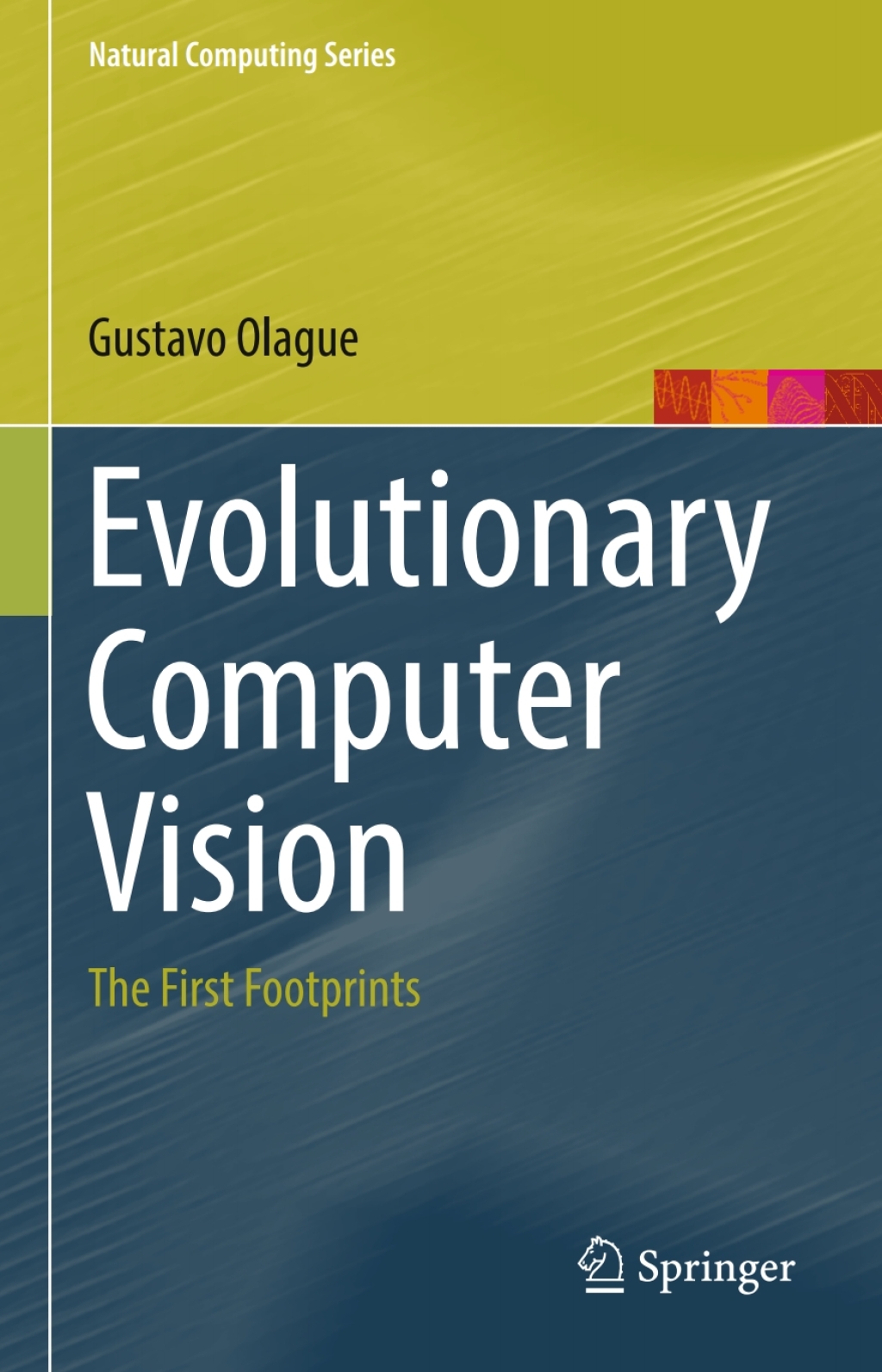 Evolutionary Computer Vision The First Footprints