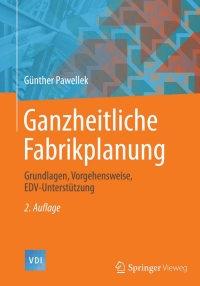 Titelbild: Ganzheitliche Fabrikplanung 2nd edition 9783662437278