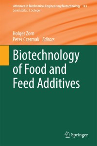 Imagen de portada: Biotechnology of Food and Feed Additives 9783662437605