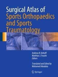 Cover image: Surgical Atlas of Sports Orthopaedics and Sports Traumatology 9783662437759