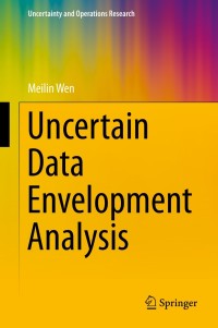 Omslagafbeelding: Uncertain Data Envelopment Analysis 9783662438015