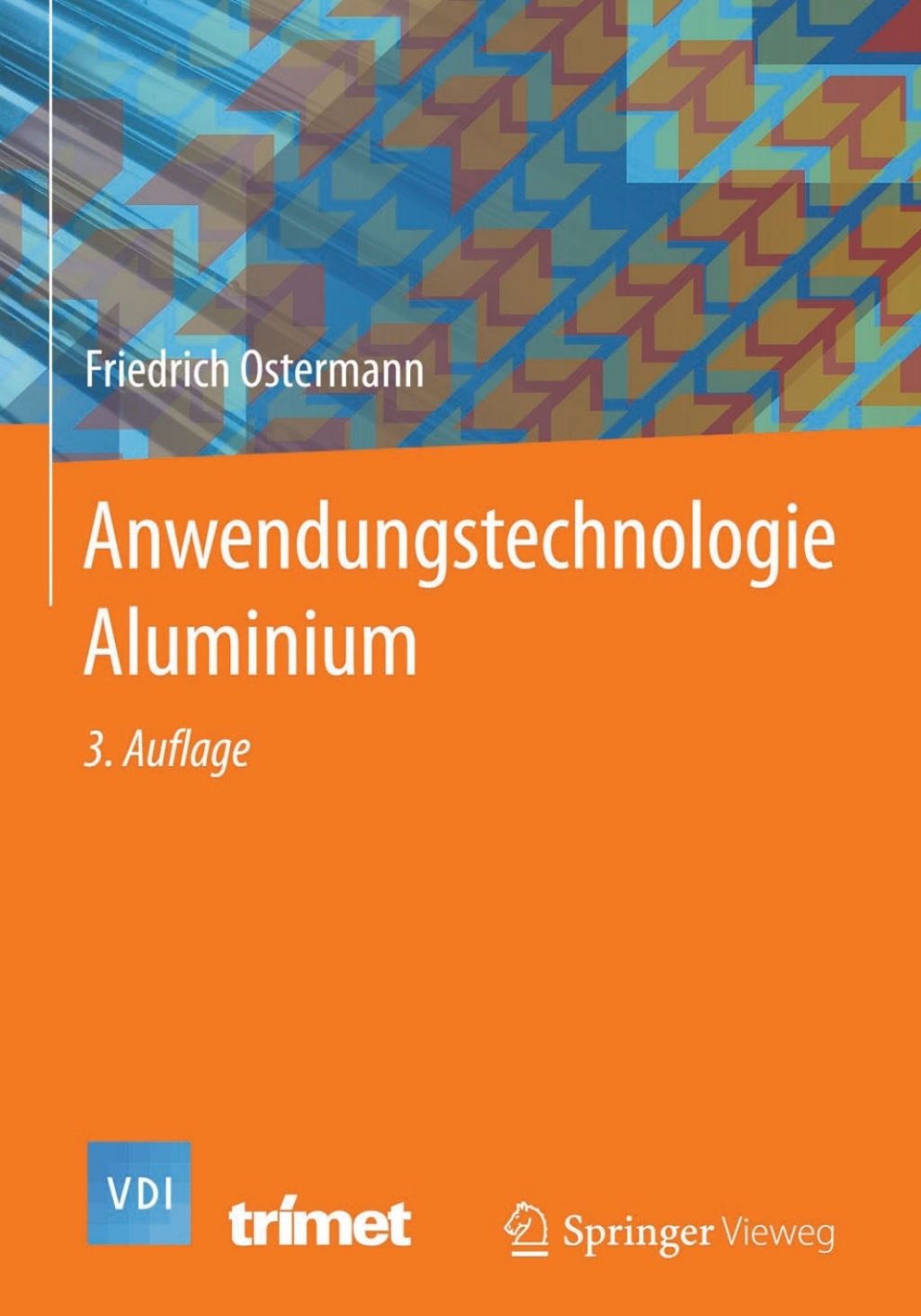 Anwendungstechnologie Aluminium 3rd Edition