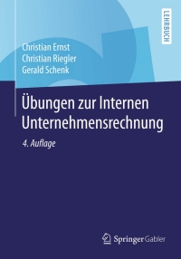 Imagen de portada: Übungen zur Internen Unternehmensrechnung 4th edition 9783662438176