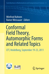 Titelbild: Conformal Field Theory, Automorphic Forms and Related Topics 9783662438305
