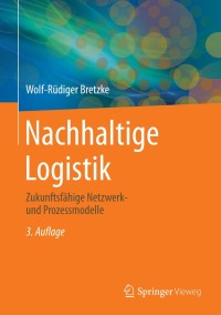 صورة الغلاف: Nachhaltige Logistik 3rd edition 9783662438442