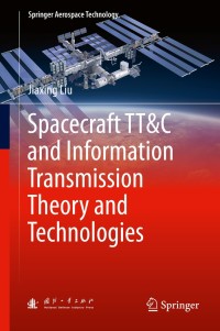 Titelbild: Spacecraft TT&C and Information Transmission Theory and Technologies 9783662438640