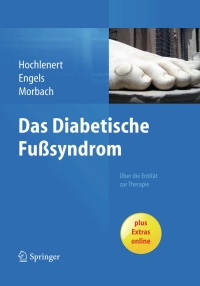 Imagen de portada: Das diabetische Fußsyndrom - Über die Entität zur Therapie 9783662439432