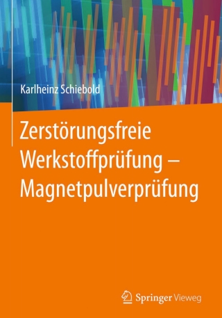Cover image: Zerstörungsfreie Werkstoffprüfung - Magnetpulverprüfung 9783662439708