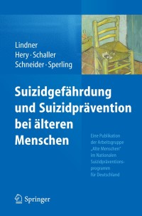 صورة الغلاف: Suizidgefährdung und Suizidprävention bei älteren Menschen 9783662440117
