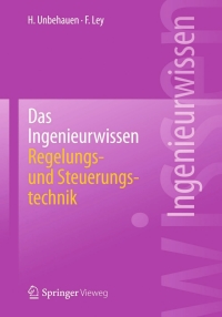 Cover image: Das Ingenieurwissen: Regelungs- und Steuerungstechnik 9783662440254