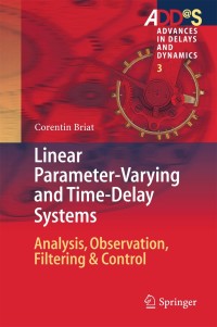 Imagen de portada: Linear Parameter-Varying and Time-Delay Systems 9783662440490