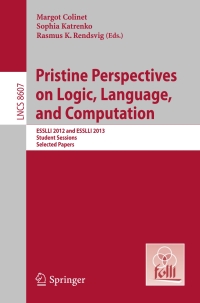 表紙画像: Pristine Perspectives on Logic, Language and Computation 9783662441152