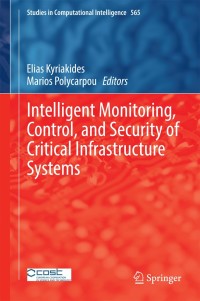 Titelbild: Intelligent Monitoring, Control, and Security of Critical Infrastructure Systems 9783662441596