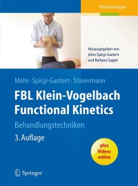 Cover image: FBL Klein-Vogelbach Functional Kinetics Behandlungstechniken 3rd edition 9783662441794