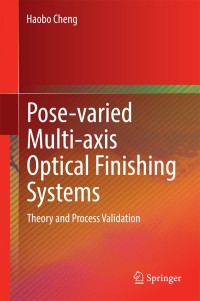 Titelbild: Pose-varied Multi-axis Optical Finishing Systems 9783662441817