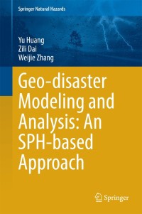 Imagen de portada: Geo-disaster Modeling and Analysis: An SPH-based Approach 9783662442104
