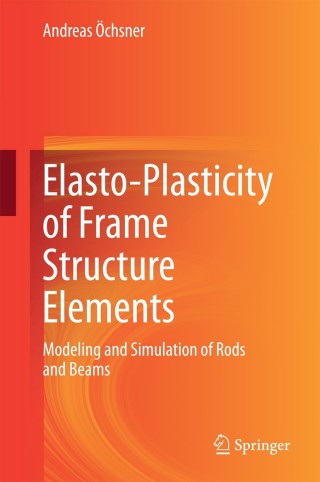 Imagen de portada: Elasto-Plasticity of Frame Structure Elements 9783662442241