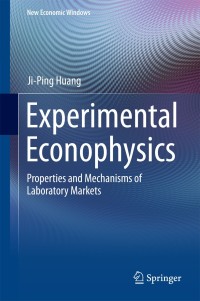 表紙画像: Experimental Econophysics 9783662442333