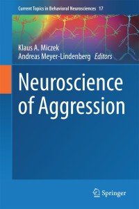 Cover image: Neuroscience of Aggression 9783662442807