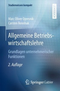 Cover image: Allgemeine Betriebswirtschaftslehre 2nd edition 9783662443262