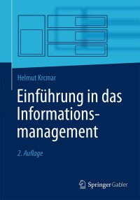Titelbild: Einführung in das Informationsmanagement 2nd edition 9783662443286