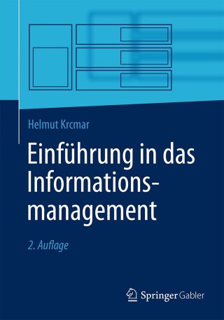Omslagafbeelding: Einführung in das Informationsmanagement 2nd edition 9783662443286