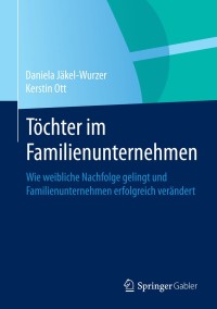 Cover image: Töchter im Familienunternehmen 9783662443323