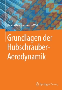 Omslagafbeelding: Grundlagen der Hubschrauber-Aerodynamik 9783662443996