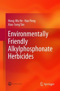 Imagen de portada: Environmentally Friendly Alkylphosphonate Herbicides 9783662444306