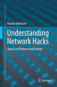 صورة الغلاف: Understanding Network Hacks 9783662444368